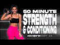 50 Minute Strength and Conditioning Workout | IGNITE - Day 22