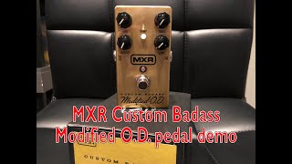 MXR Custom Badass Modified OD pedal demo -- no talking!