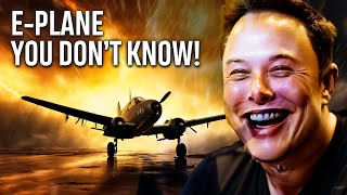 Elon Musk Reveals His Knowledge On Tesla Electric Airplane