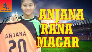 Anjana Rana Magar ● Goalkeeper ● Nepal