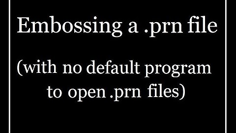 Embossing a .prn file with no default program to open