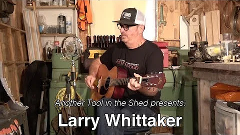 Larry Whittaker - A three song set of original son...