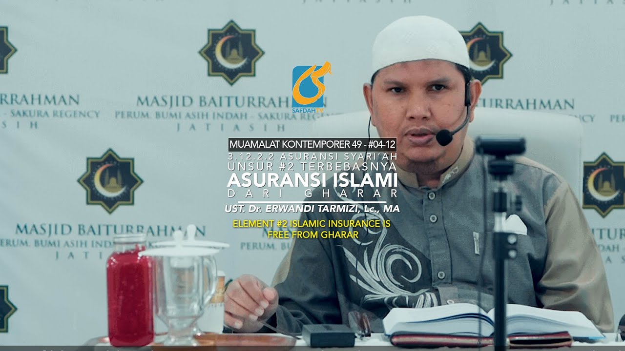 ⁣Unsur #2 Terbebasnya Asuransi Islami Dari Gharar - Ust Dr. Erwandi Tarmizi, MA