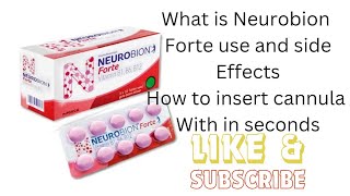 Insert a cannula within 20 seconds. What is Neurobion forte tablets. Its use.