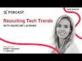 S5 E29 | Recruiting Community: Recruiting Tech Trends with Madeline Laurano