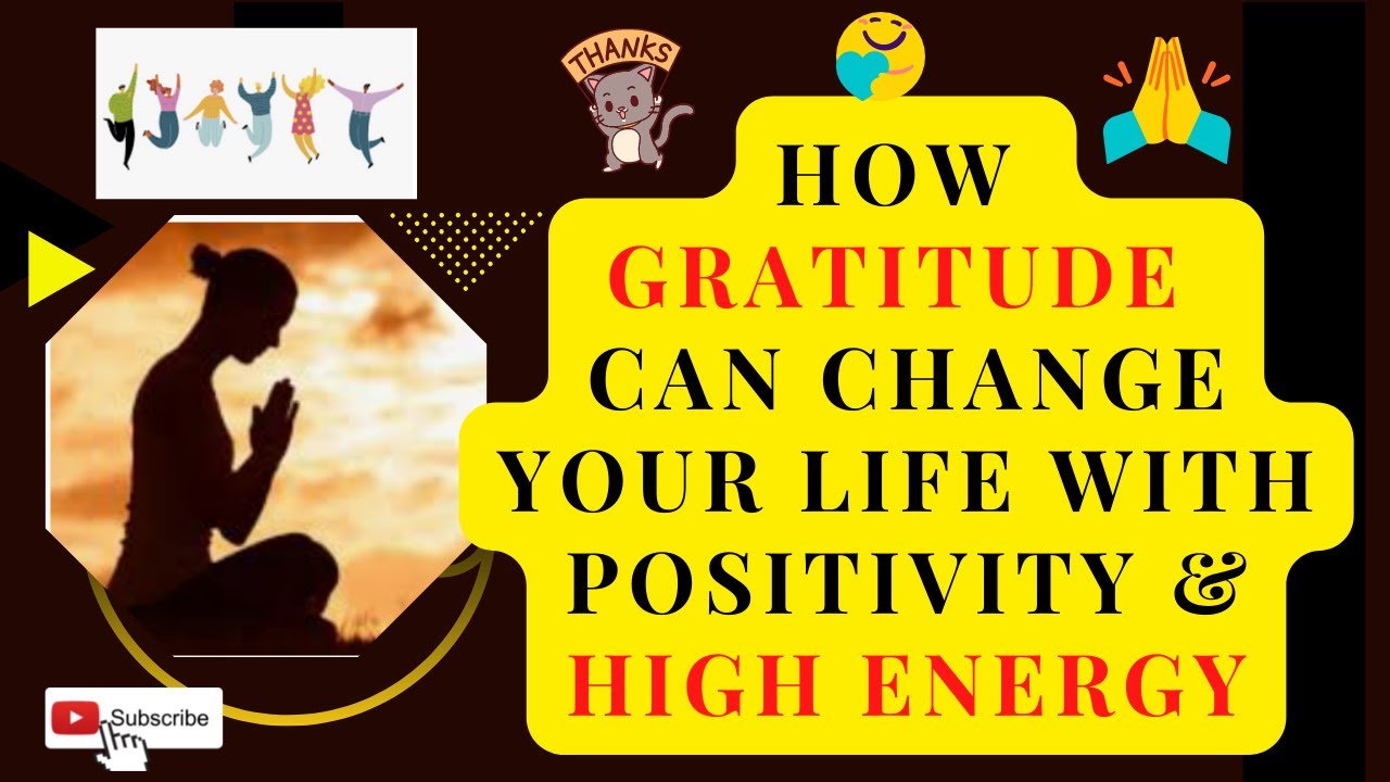 THE POWER OF GRATITUDE - How It Can Change Your Life !!! - YouTube