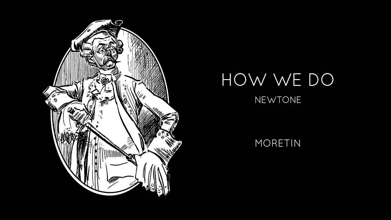 Newtone - How We Do