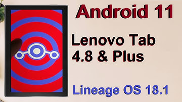 How to Update Android 11 in Lenovo Tab 4 8 & Plus (Lineage OS 18.1) Custom Rom Install and Review