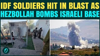 4 Israeli Soldiers KILLED? Hezbollah Drone Strike Hits IDF Base In Beit Hillel | WATCH