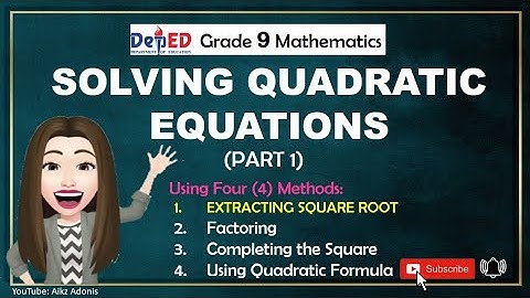 EXTRACTING SQUARE ROOT | Solving Quadratic Equation (Part 1) | Aikz Adonis