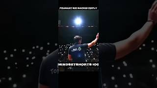 Prasant Sir Savege Reply 😡🔥 #viral #comment #like #music #share #subscribe #edit