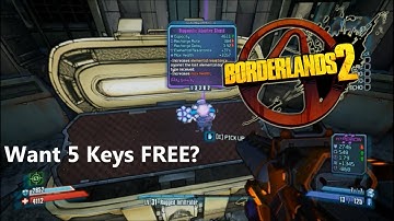 I Open 5 Keys in Borderlands 2 + FREE SHiFT CODES LATE MAY!