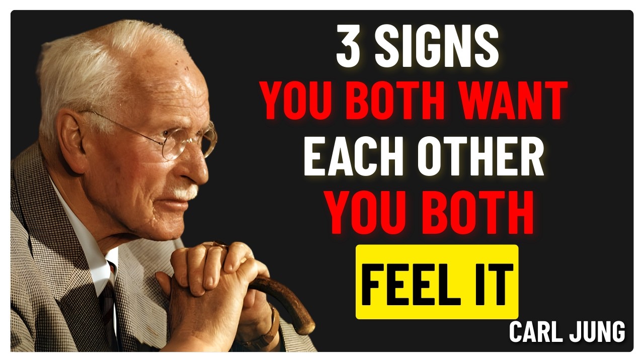 3 SIGNS YOU BOTH WANT EACH OTHER YOU BOTH FEEL IT || CARL JUNG