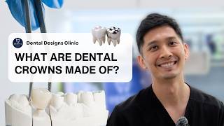 Dental Crown Materials: Which Type Is Right for You?