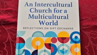 Intercultural Church for a Multicultural World Reflections on Gift Exchange Review #churchofengland