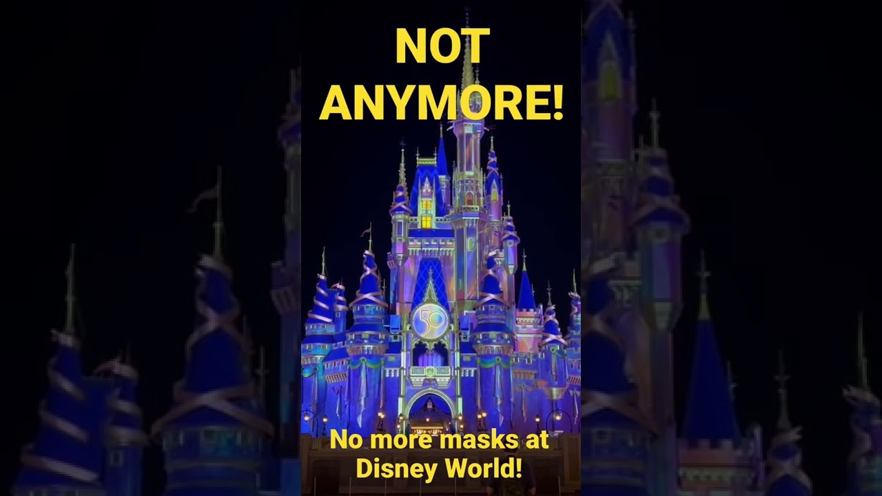 No More Masks at Walt Disney World! Disney Face Mask Announcement 