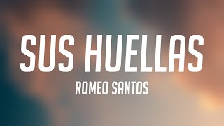 Sus Huellas - Romeo Santos (Lyrics) 🧋