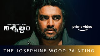 The Josephine Wood Painting | Nishabdham (Telugu) | R Madhavan, Anushka Shetty|Amazon Original Movie Image