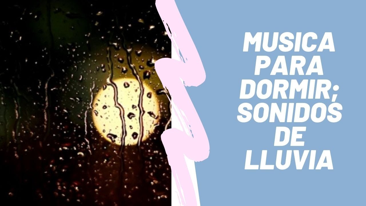 Sonidos de la lluvia relajante para dormir profundamente - Deep sleep ...