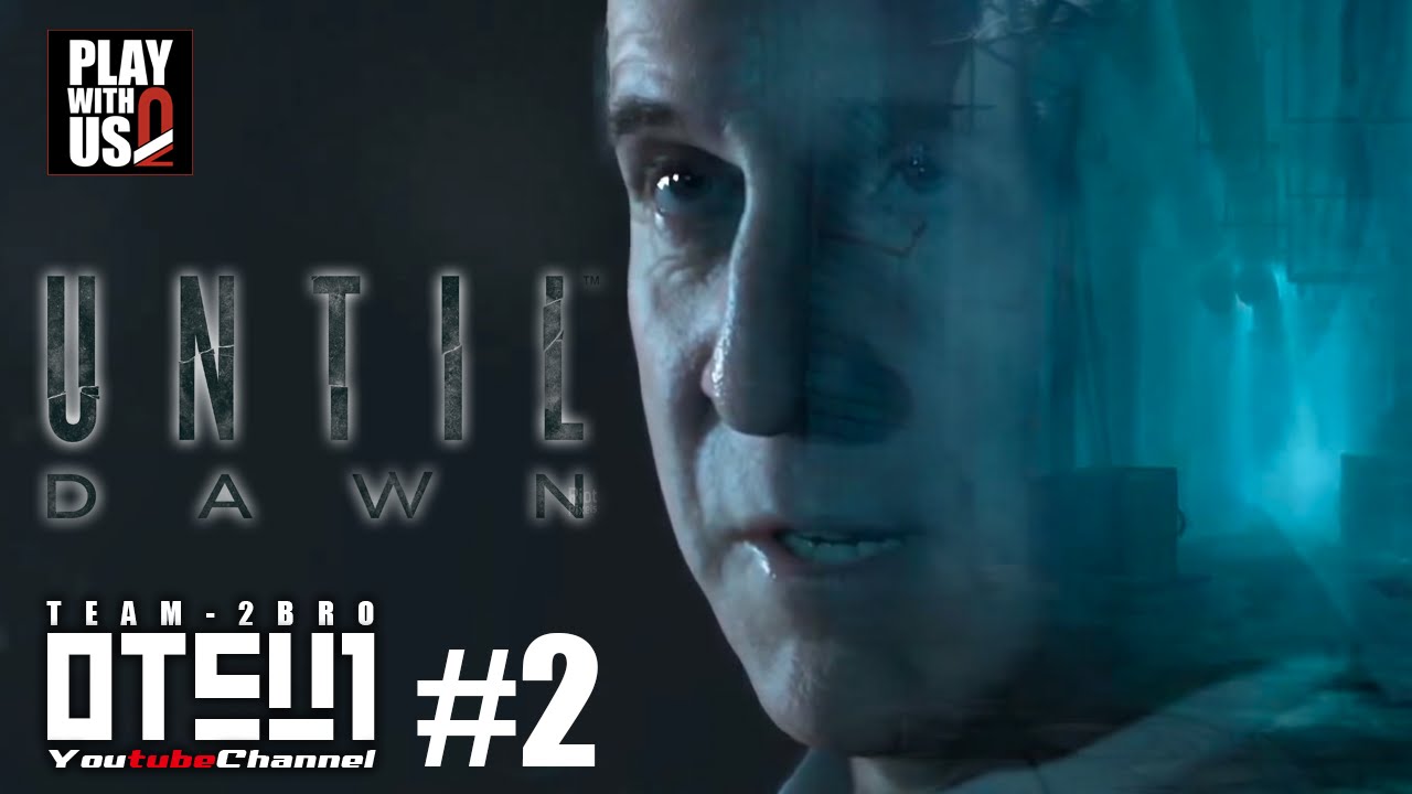 #2【ホラー】おついち弟者のUNTIL DAWN【アンティルドーン】