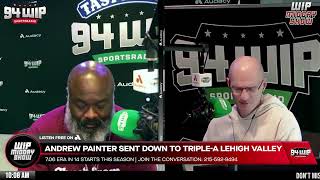 Andrew Painter Was "SELF DECEPTION" By The Phillies | 94WIP