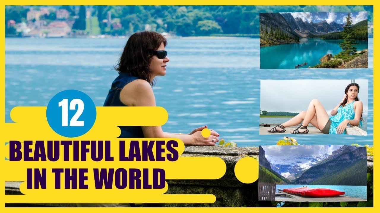 12 Most Beautiful Lakes in the World | Amazing Lakes to Visit