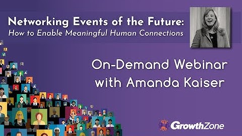 "Networking Events of the Future: Enabling Meaningful Human Connections" with Amanda Kaiser