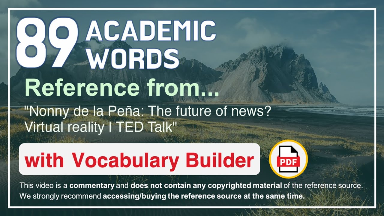 89 Academic Words Ref from "Nonny de la Peña: The future of news ...