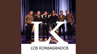 Video thumbnail of "Los Konsagrados - El Numero Uno"