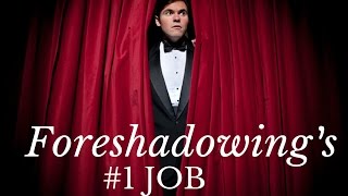 Foreshadowing’s #1 Job in a Story