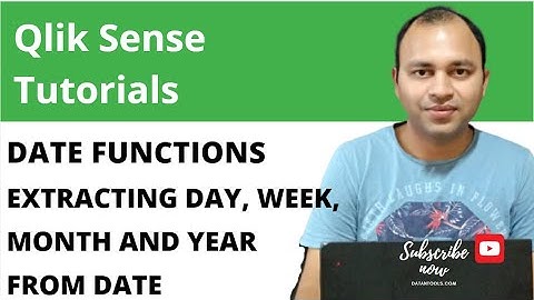 Qlik Sense Date and Time Function | Day Week Month and Year Extraction Functions