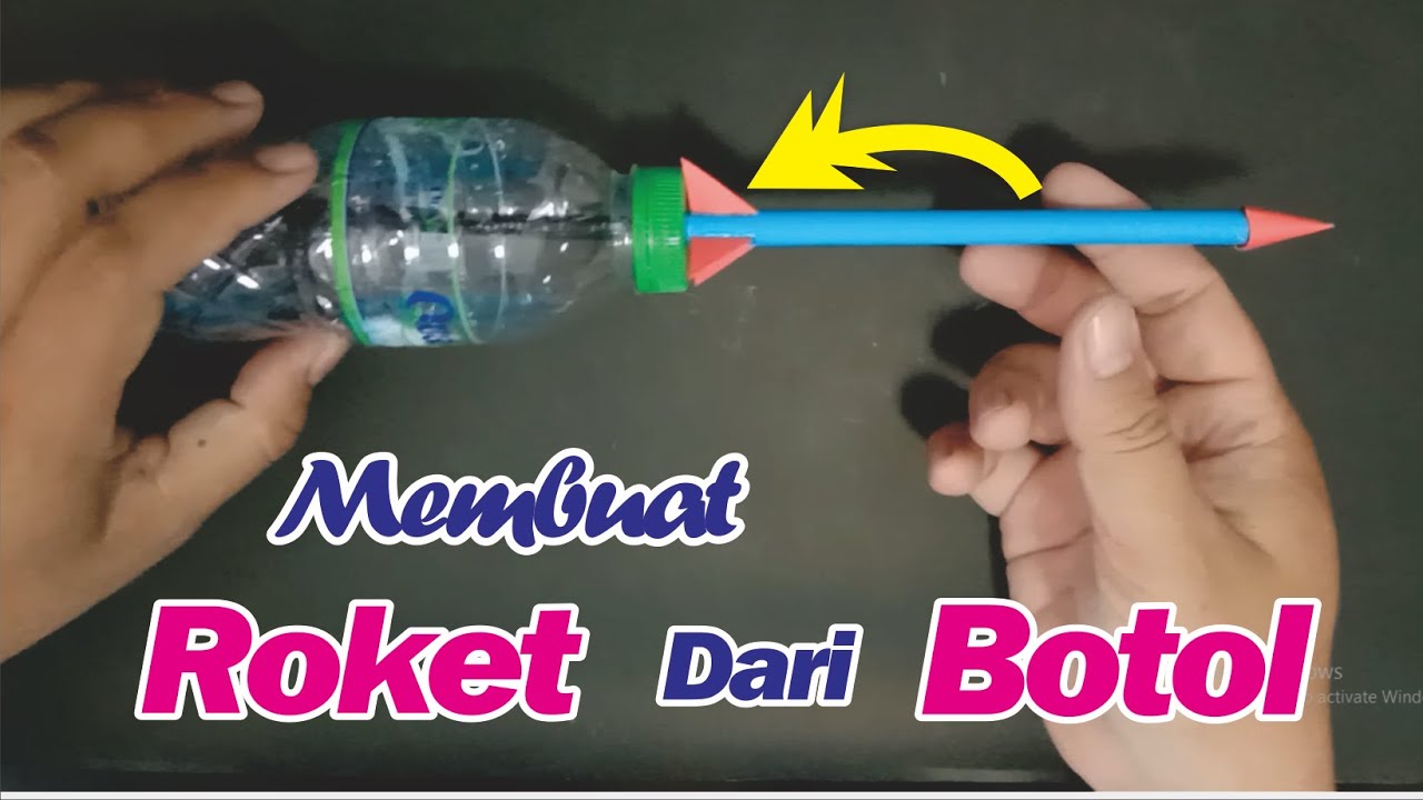 CARA MEMBUAT ROKET DARI BOTOL  BEKAS YouTube