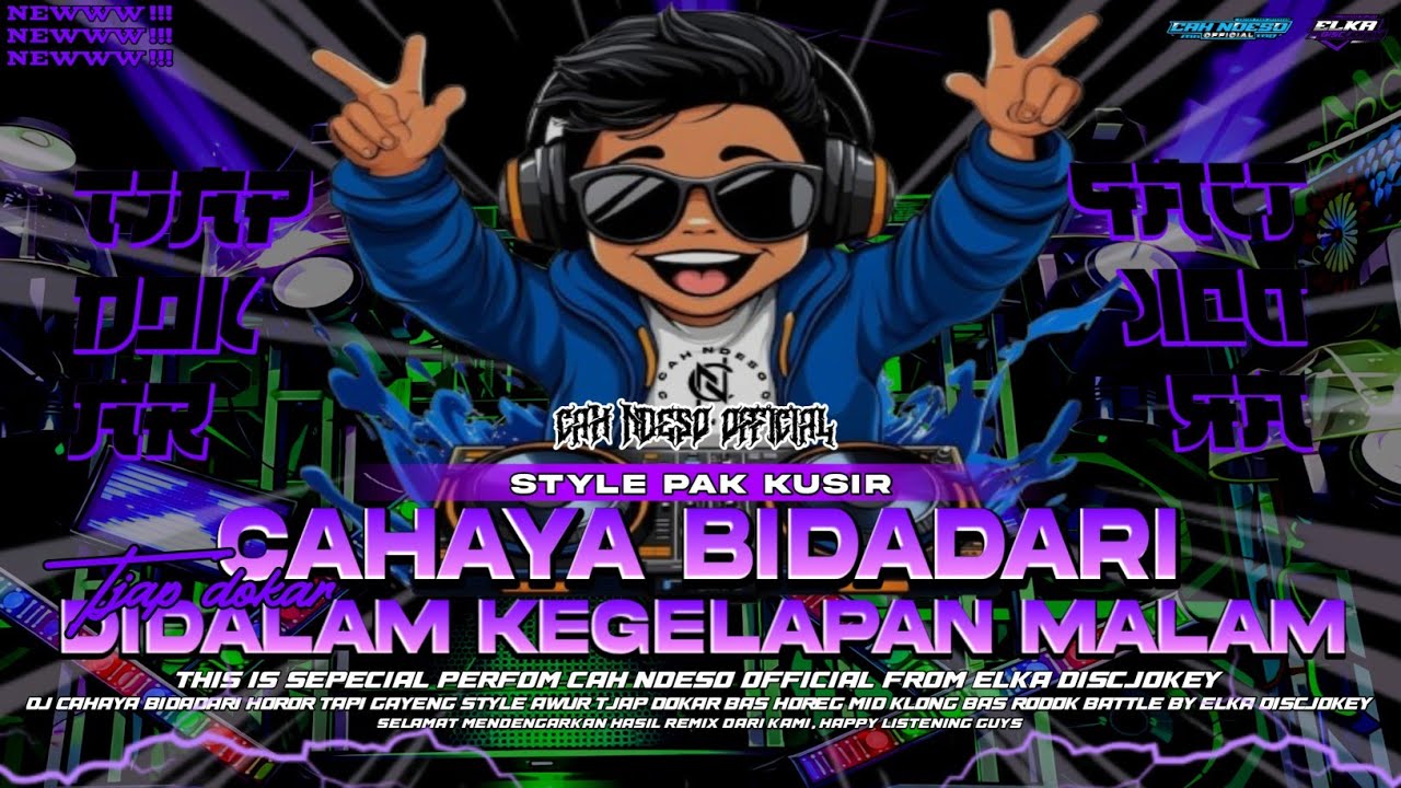 DJ BASS DOKAR‼️CAHAYA BIDADARI STYLE PAK KUSIR | ELKA DISCJOKEY