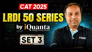 LRDI CAT Preparation 2025 | LRDI 50 Series Set - 3 | Boost LRDI Score | iQuanta