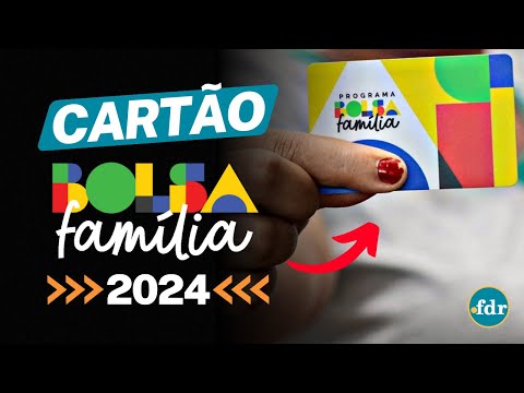 CARTÃO DO BOLSA FAMÍLIA: REGRAS, COMO SOLICITAR, VANTAGENS E SEGUNDA VIA EM 2024