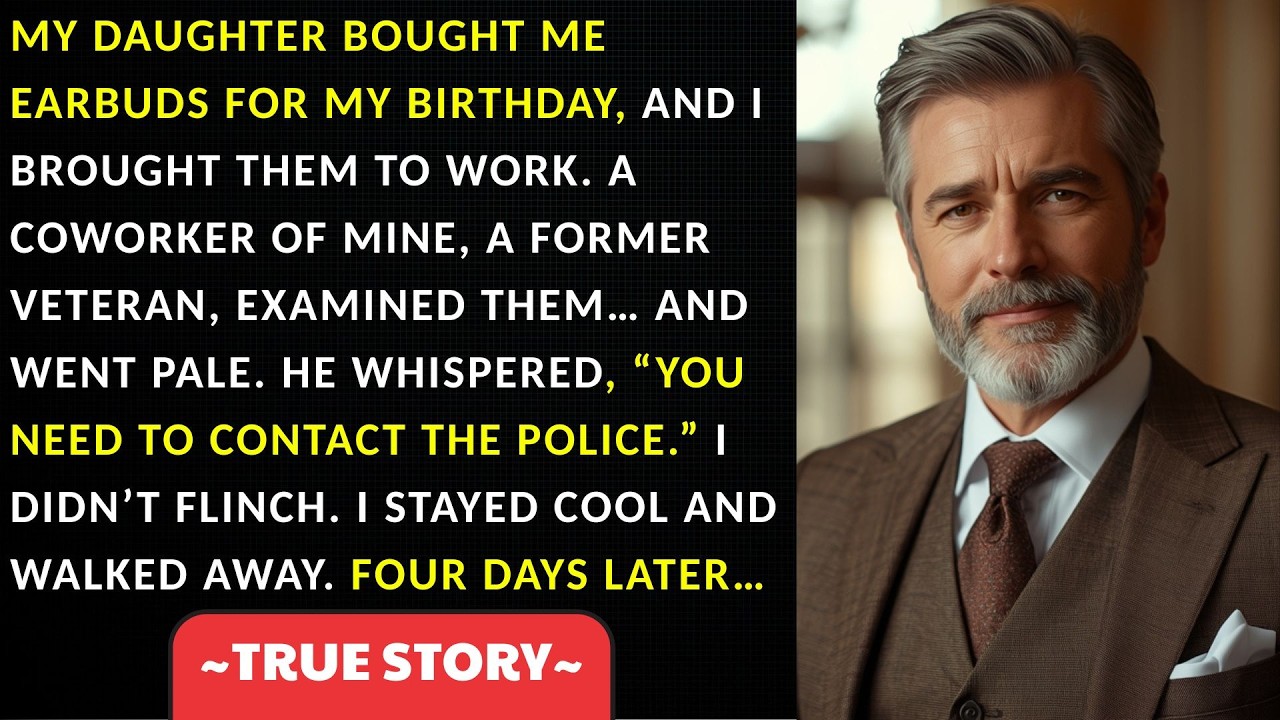 My Daughter Bought Me Earbuds For My Birthday. My Coworker Whispered “You Need To Contact The Police