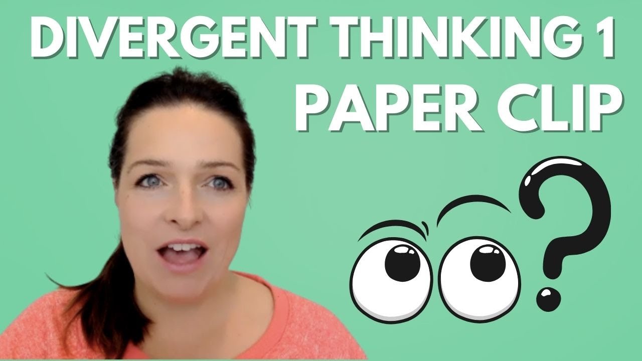 Divergent Thinking 1 How Many Ways Can You. Use A Paper Clip? YouTube