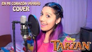 Video thumbnail of "En mi corazon viviras ✩ Tarzan Disney COVER"