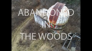 Abandoned Observatory in The Middle of Nowhere