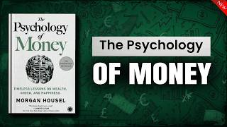 The Psychology of Money: Complete Audiobook Summary | 10 Rules to Get Rich