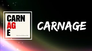 Nick Cave &amp; Warren Ellis - Carnage (Lyrics)