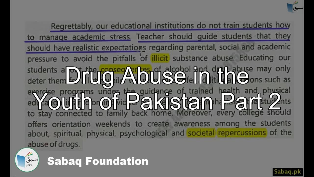 Drug Abuse in the Youth of Pakistan Part 2, English Lecture | Sabaq.pk ...