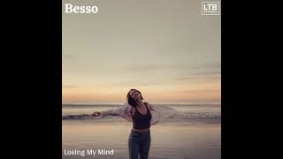 Besso Losing My Mind