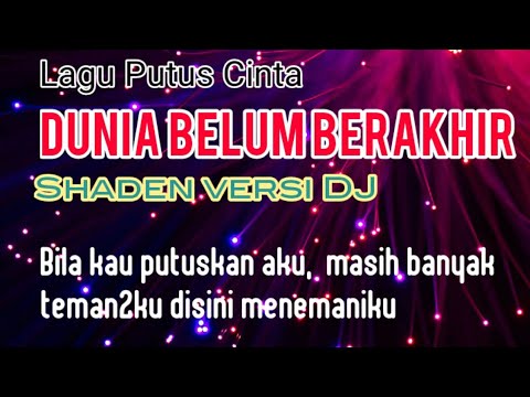 DUNIA BELUM BERAKHIR - DJ VERSION
