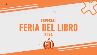 Estamos en la Feria Internacional del libro 2024.