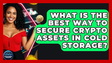 What Is The Best Way To Secure Crypto Assets In Cold Storage? - Crypto Trading Strategists