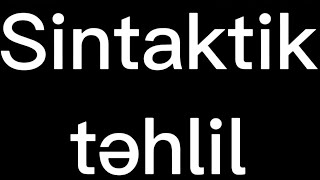 #MHM sintaktik təhlil nümunələri