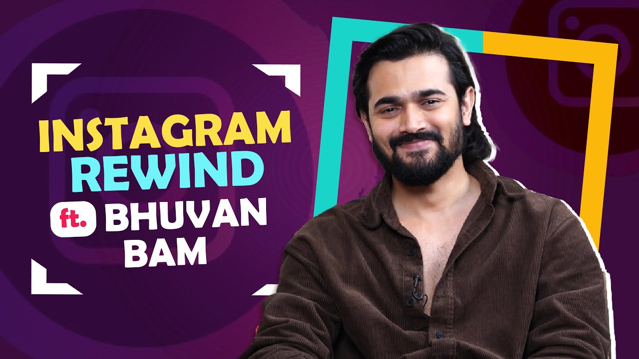 Instagram Rewind Ft. Bhuvan Bam - YouTube