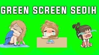 GREEN SCREEN ANIMASI SEDIH