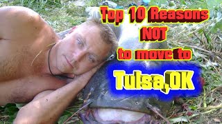 Top 10 reasons NOT to move to Tulsa, Oklahoma.
